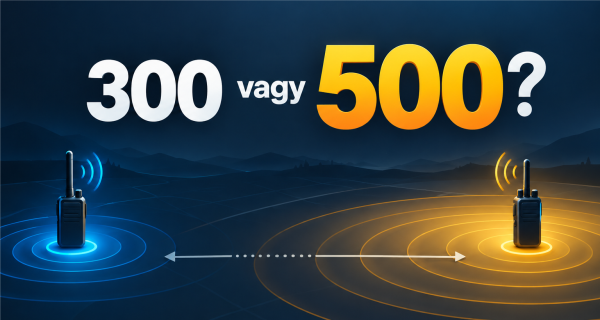 300, 500 vagy 100 méter rádiós hatótáv? 